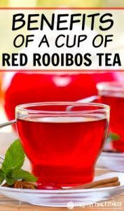 The health benefits of Red Rooibos Tea