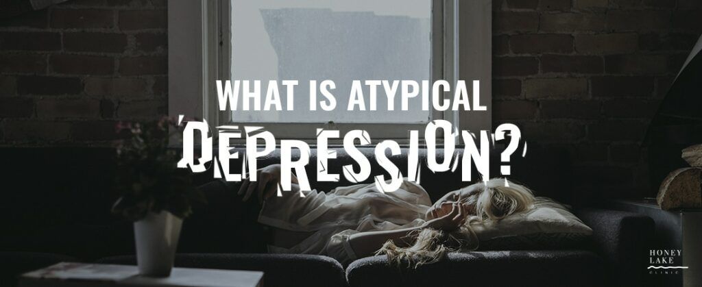 Depression: the facts - Atypical