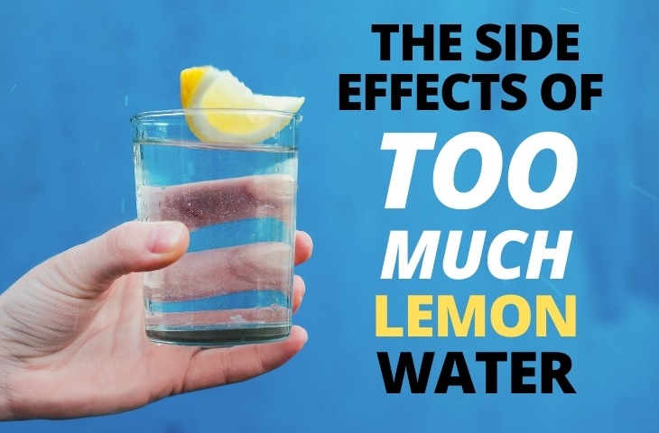 The Benefits of Lemon Water - Lemon Water Side Effects